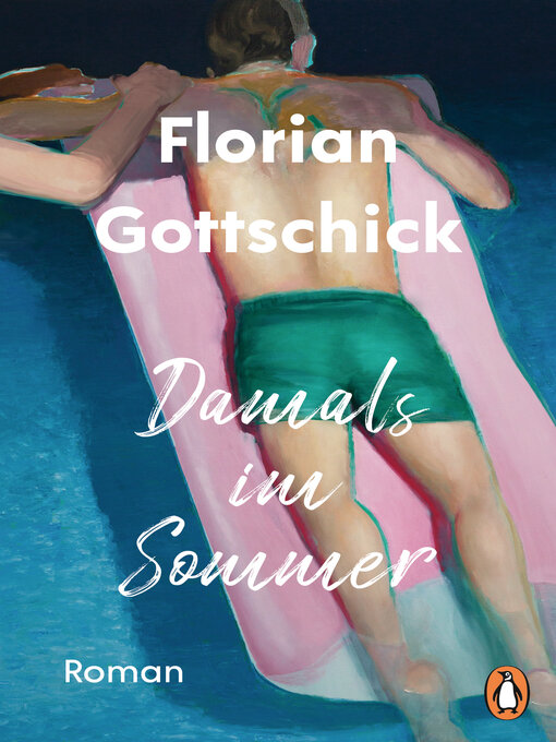 Title details for Damals im Sommer by Florian Gottschick - Available